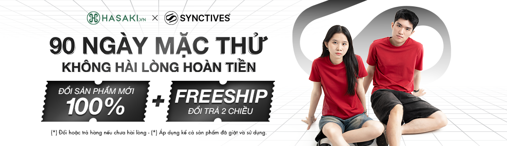 Ch&iacute;nh S&aacute;ch 90 Ng&agrave;y Mặc Thử Synctives - kh&ocirc;ng h&agrave;i l&ograve;ng ho&agrave;n tiền - miễn ph&iacute; giao nhận 2 chiều